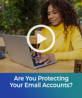 Are You Protecting Your Email Accounts?