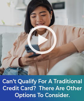 Can’t Qualify For A Traditional Credit Card? There Are Other Options To Consider