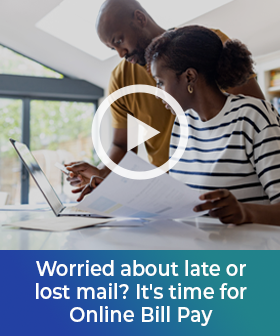 Worried about late or lost mail? It's time for Online Bill Pay