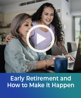 Early Retirement and How to Make it Happen 