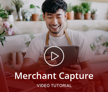 Merchant Capture Video