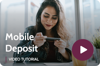 Mobile Deposit Video