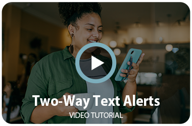 Two-Way Text Alerts