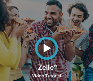 Zelle® Video