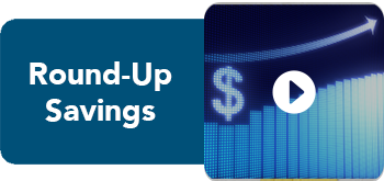 Round-Up Savings Video