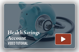 New Health Savings Account Video