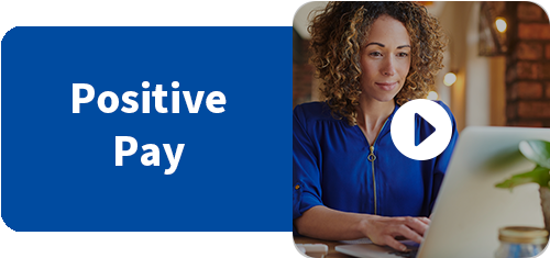 Positive Pay Video