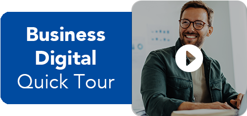 Business Digital Banking - Quick Tour Video