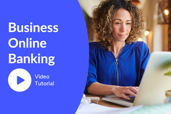 Business Online Banking Video
