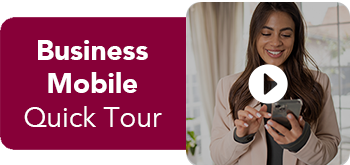 Business Mobile Banking - Quick Tour Video