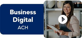 Business Digital Banking - ACH Video