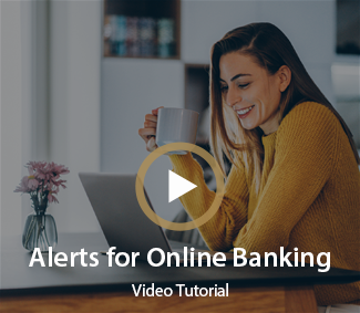 Alerts for Online Banking