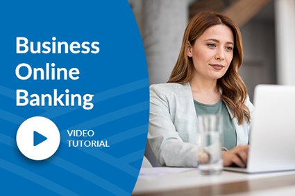 Business Online Banking Video