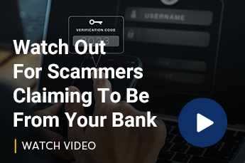 Watch Out For Scammers Claiming To Be From Your Bank Video