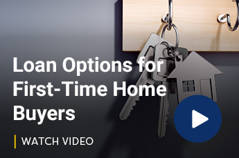 Loan Options for First-Time Home Buyers Video