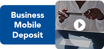 Business Mobile Deposit Video
