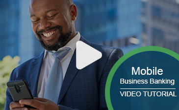 Play an interactive Mobile Business Banking video.