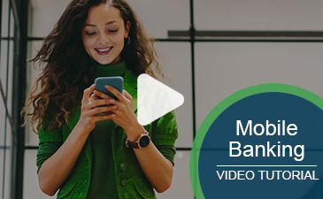 Play an interactive Mobile Banking video.