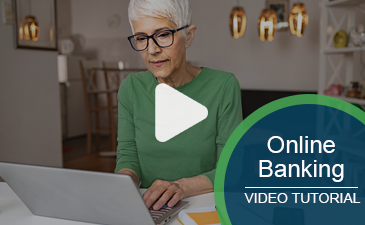Play an interactive Online Banking video.