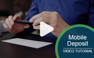 Play an interactive Mobile Deposit video.
