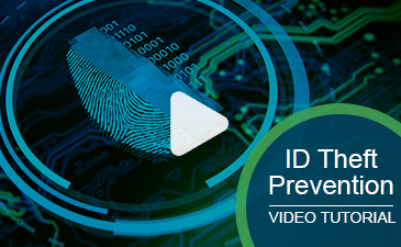 Play an interactive Identify Theft Protection video.