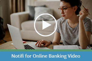 Notifi Alerts for Online Banking Video