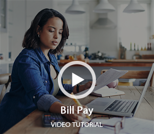 Watch Our Bill Pay Video