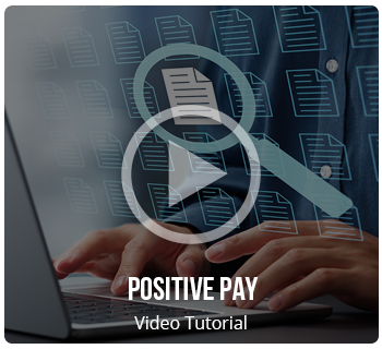 Positive Pay Video