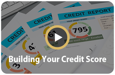 Building Your Credit Score Videos