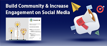 How to Build Community and Increase Engagement on Social Media