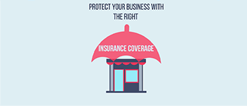Make Sure Your Business Has The Right Insurance Coverage