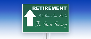 Retirement: It’s Never Too Early To Start Saving