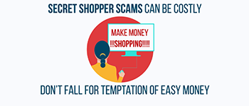 Secret Shopper Scams Can Leave You Holding The Bag