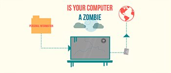 Zombie In Your House? Protect Your Computer From Becoming Part Of A Botnet.