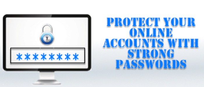 Using Strong Passwords for Online Accounts 