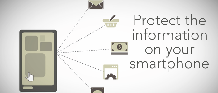 Protect the Information on Your Smartphone 