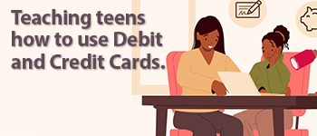 Teaching Kids to Use Debit and Credit Cards