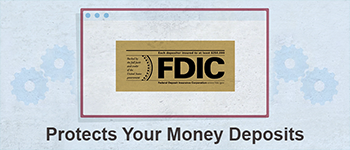 FDIC Insurance Protects Your Money Deposits