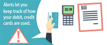 Debit, Credit Card Alerts Help Keep You Safe and Informed