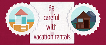 Be Careful When Looking For A Vacation Rental